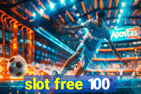 slot free 100