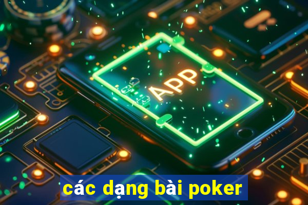 các dạng bài poker