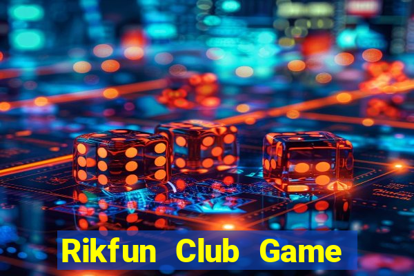 Rikfun Club Game Bài Fa88 Apk