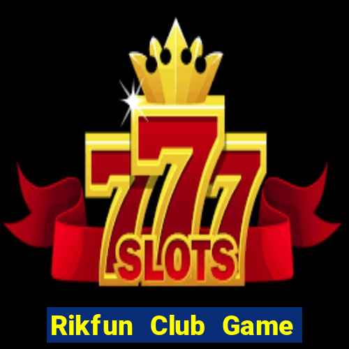 Rikfun Club Game Bài Fa88 Apk