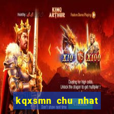 kqxsmn chu nhat hang tuan minh ngoc