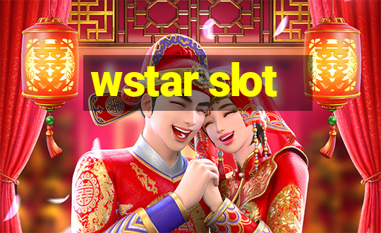 wstar slot