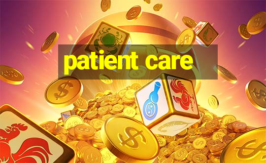 patient care