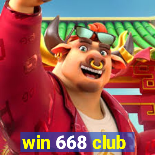 win 668 club