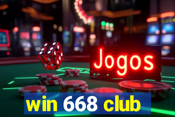 win 668 club