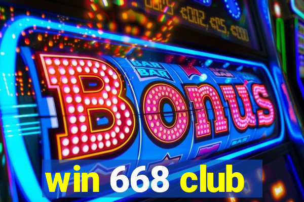 win 668 club