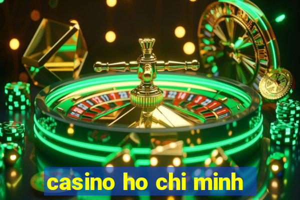 casino ho chi minh