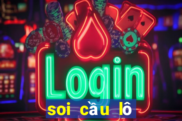 soi cầu lô xiên 2 miền bắc