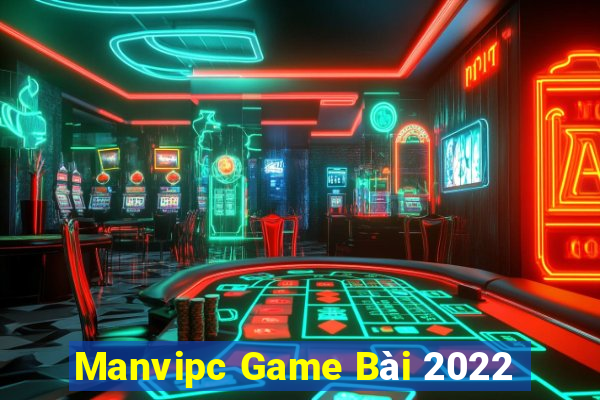 Manvipc Game Bài 2022