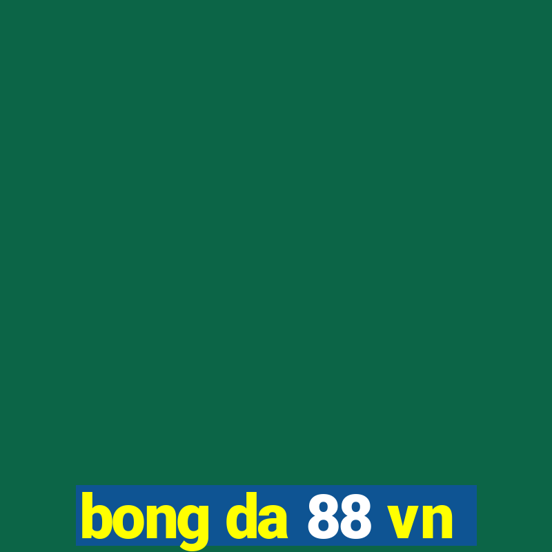 bong da 88 vn