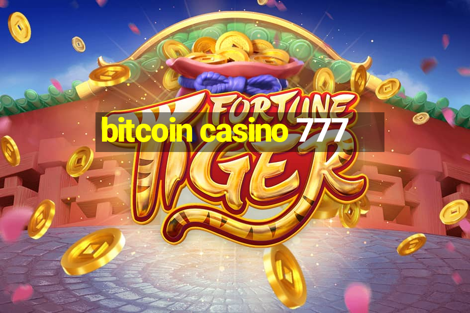 bitcoin casino 777