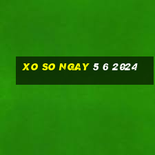 xo so ngay 5 6 2024