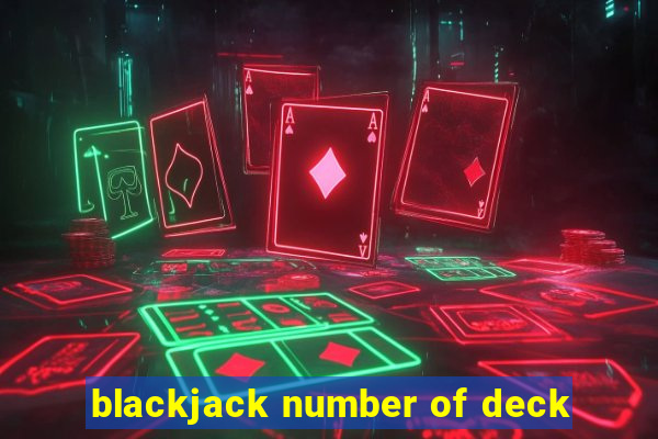 blackjack number of deck