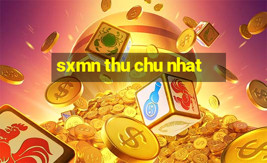 sxmn thu chu nhat