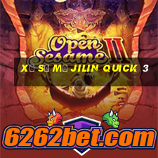 Xổ số mở Jilin Quick 3