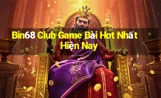 Bin68 Club Game Bài Hot Nhất Hiện Nay