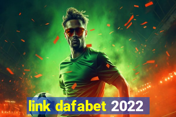 link dafabet 2022