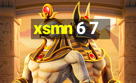 xsmn 6 7