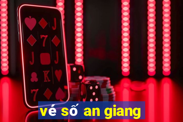 vé số an giang