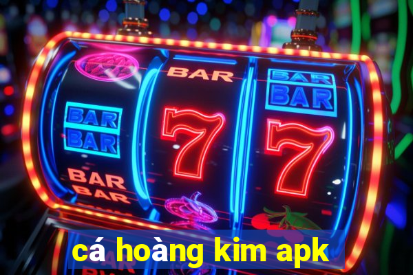 cá hoàng kim apk