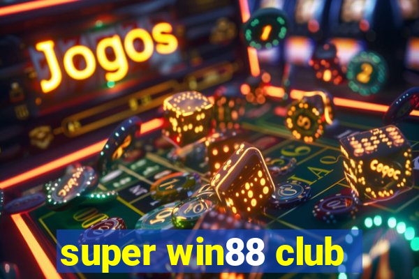 super win88 club