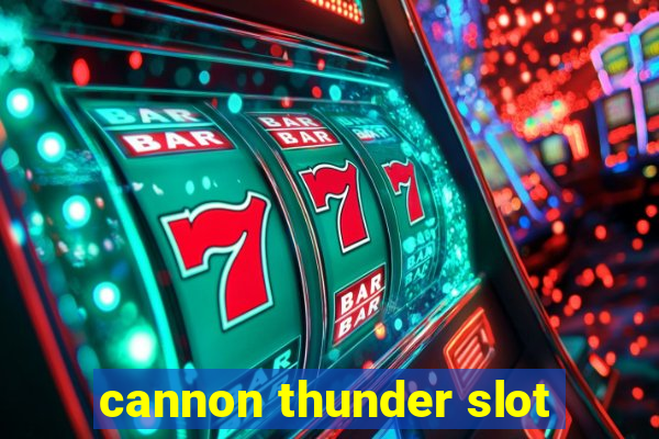 cannon thunder slot