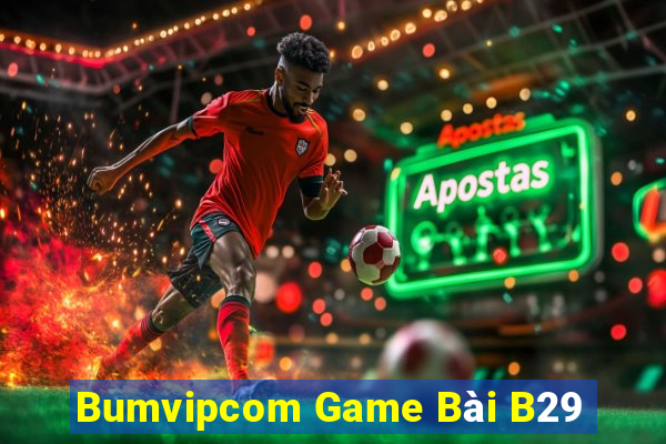 Bumvipcom Game Bài B29