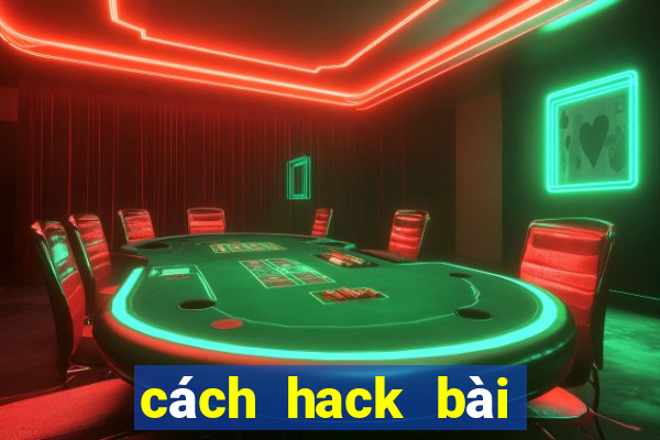 cách hack bài tiến lên