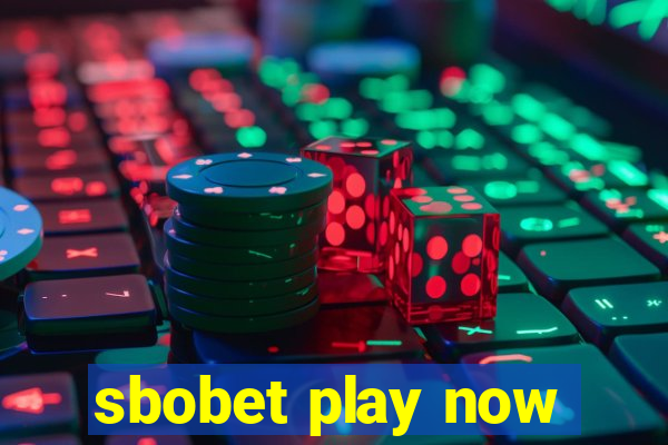 sbobet play now