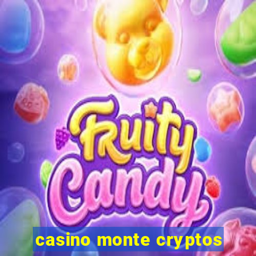 casino monte cryptos