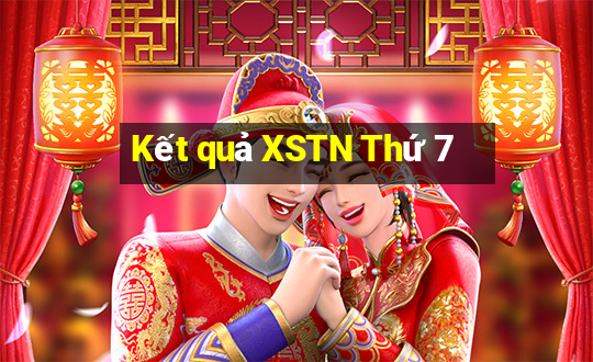 Kết quả XSTN Thứ 7