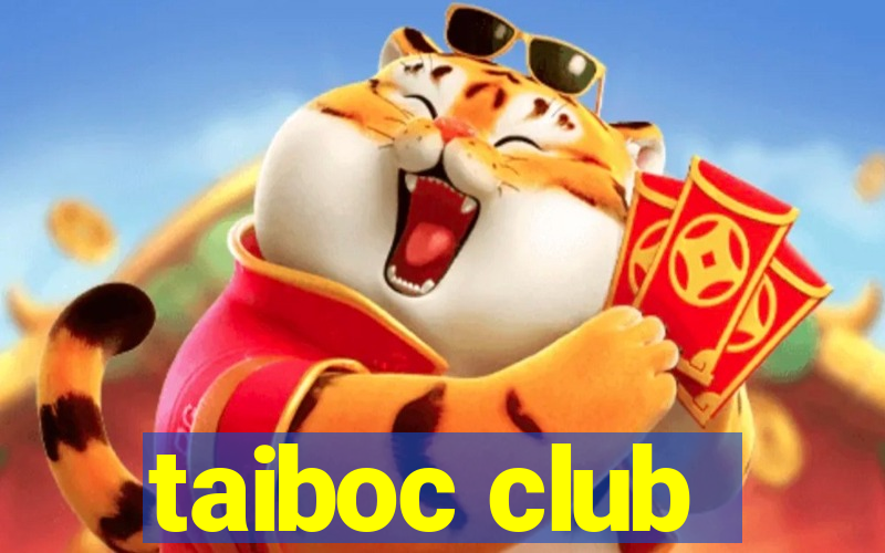 taiboc club