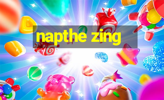 napthe zing