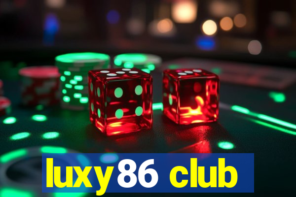 luxy86 club