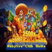 Rubylive Club Game Bài Live