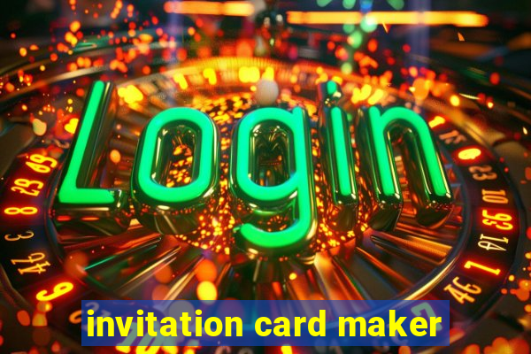 invitation card maker