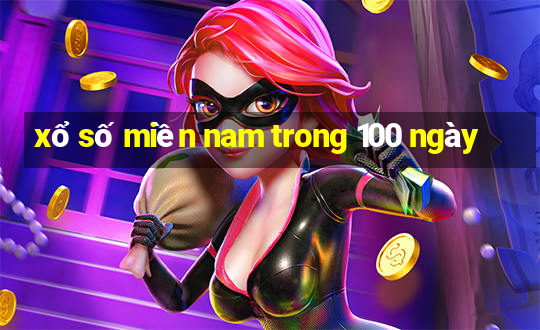 xổ số miền nam trong 100 ngày