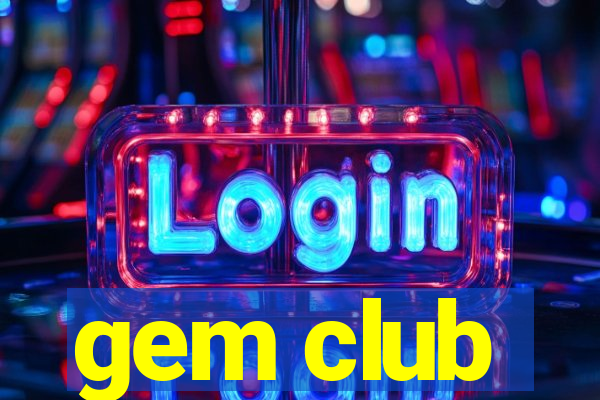 gem club