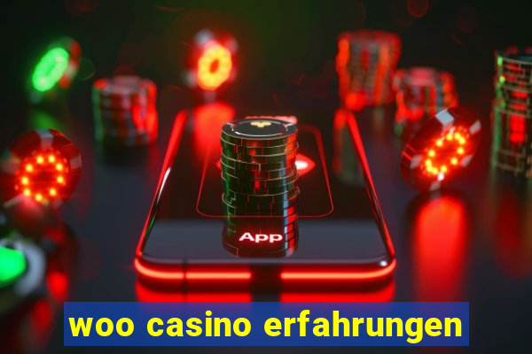 woo casino erfahrungen