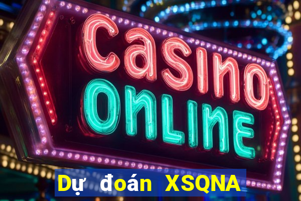 Dự đoán XSQNA Thứ 4