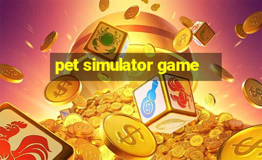 pet simulator game