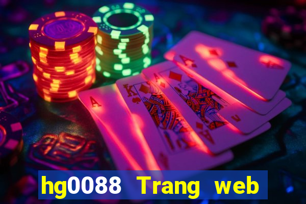 hg0088 Trang web chính thức của