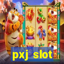 pxj slot