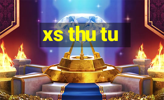 xs thu tu