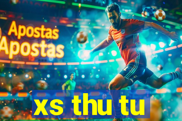 xs thu tu