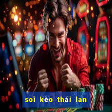 soi kèo thái lan hôm nay