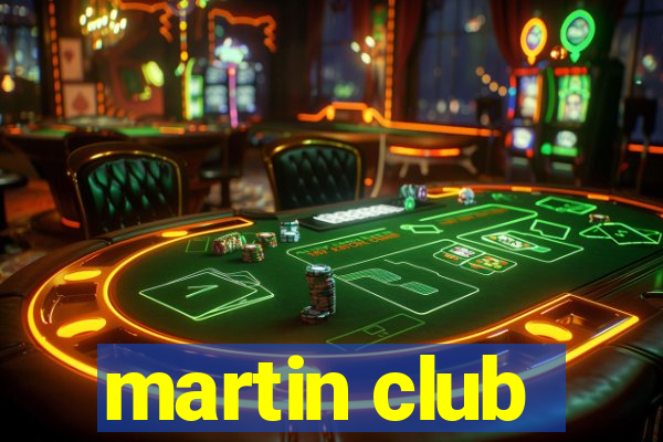 martin club