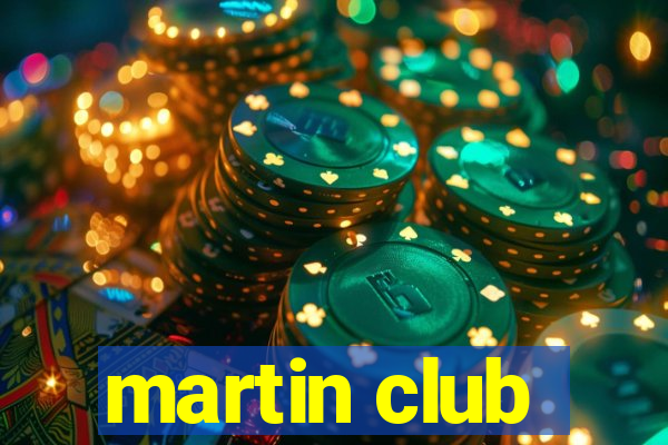 martin club