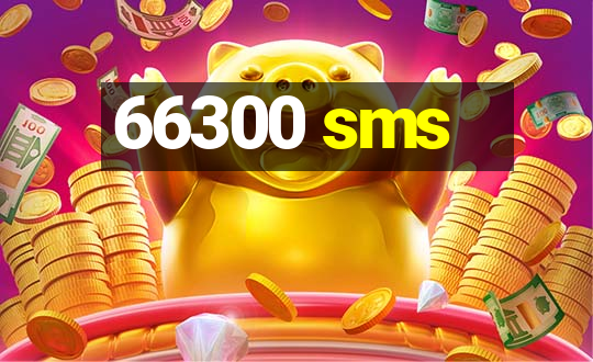 66300 sms