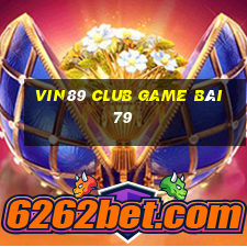 Vin89 Club Game Bài 79